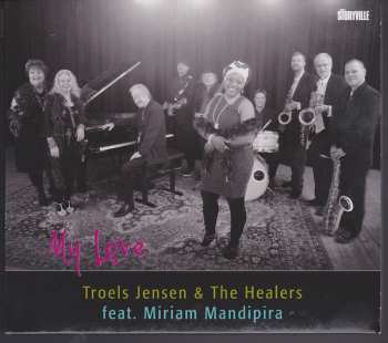 Album Troels Jensen & The Healers: My Love