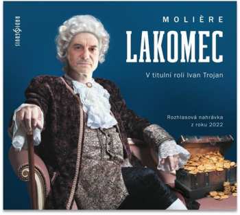 Album Trojan Ivan A Další: Moliere: Lakomec