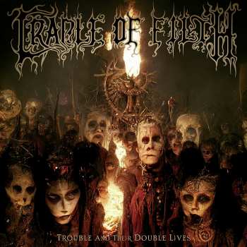 Album Cradle Of Filth: Trouble and Their Double Lives