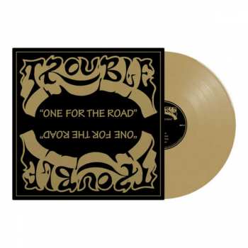 LP Trouble: One For The Road LTD | CLR 415273