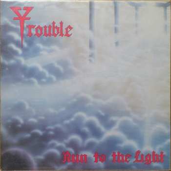Album Trouble: Run To The Light