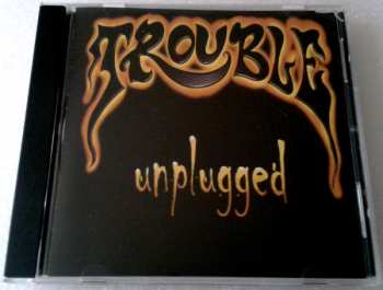 Album Trouble: Unplugged