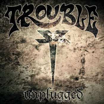 CD Trouble: Unplugged 466843