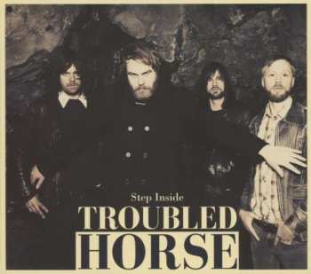 Album Troubled Horse: Step Inside