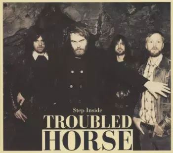 Troubled Horse: Step Inside