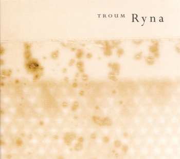 CD Troum: Ryna DIGI 425734
