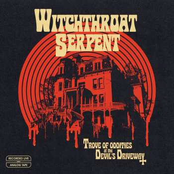 LP Witchthroat Serpent: Trove of Oddities at the Devil's Driveway 389183