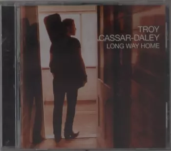 Troy Cassar-Daley: Long Way Home