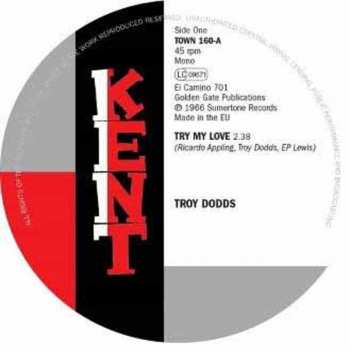 Troy Dodds: The Real Thing / Try My Love