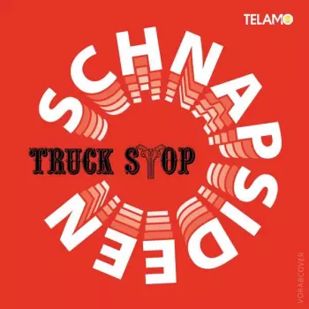 Truck Stop: Schnapsideen