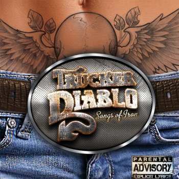 Album Trucker Diablo: Songs Of Iron