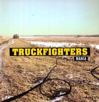 Album Truckfighters: Mania