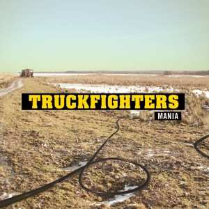 CD Truckfighters: Mania 395086