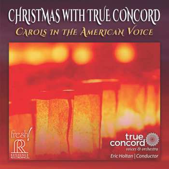 Album True Concord Voices & Orchestra: Christmas With True Concord: Carols In The American Voice