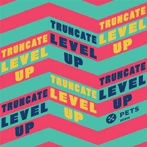 Album Truncate: Level Up