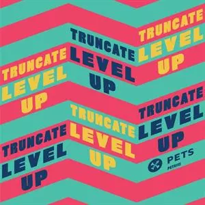 Truncate: Level Up