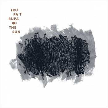 Album Trupa Trupa: Of The Sun