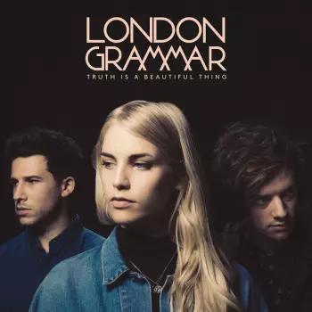 London Grammar: Truth Is A Beautiful Thing