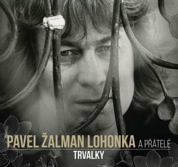 Album Zalman Pavel Lohonka: Trvalky
