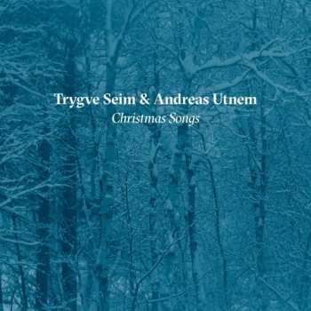 Trygve Seim & Andreas Utnem: Christmas
