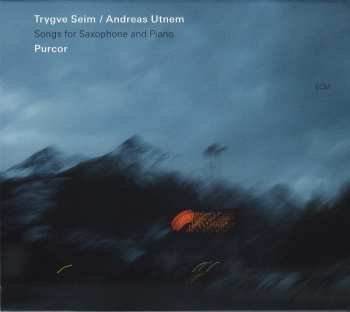 Album Trygve Seim: Purcor – Songs For Saxophone And Piano