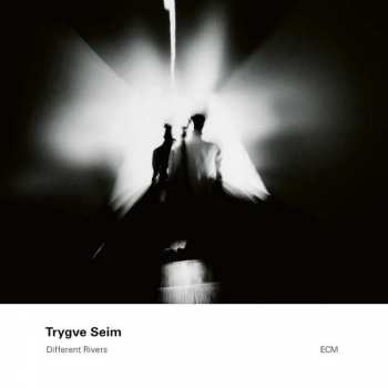 Album Trygve Seim: Different Rivers