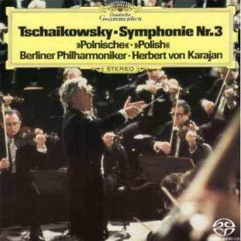 SACD Pyotr Ilyich Tchaikovsky: Symphonie No. 3 »Polnische · Polish · Polonaise« / Capriccio Italien LTD 473945