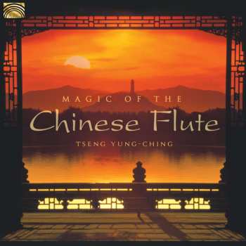 CD Tseng Yung-Ching: Magic Of The Chinese Flute 460320