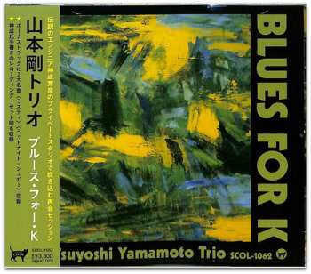 Album Tsuyoshi Yamamoto Trio: Blues For K