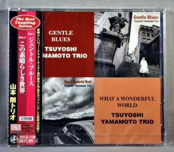 2CD Tsuyoshi Yamamoto Trio: Gentle Blues - What A Wonderful World 187989
