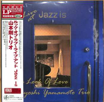 Tsuyoshi Yamamoto Trio: Look Of Love - Live At Jazz Is