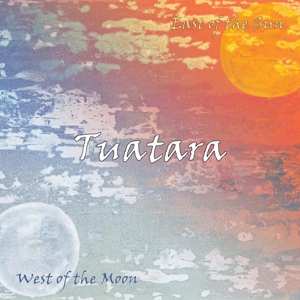 Album Tuatara: East Of The Sun / West Of The Moon