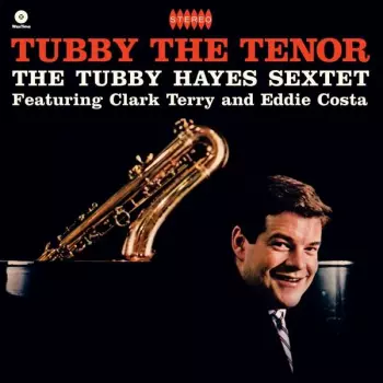 Tubby Hayes: Tubbs In N.Y.