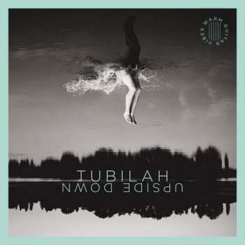Album Tubilah: Upside Down