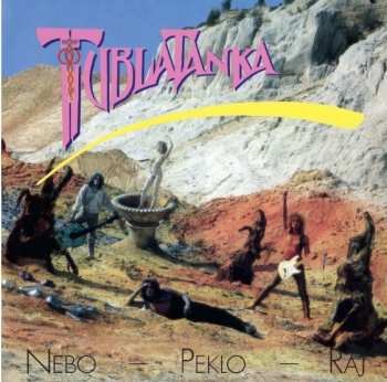 CD Tublatanka: Nebo - Peklo - Raj 484500