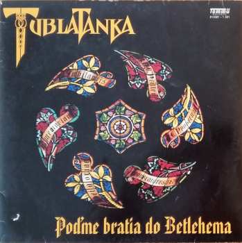 Album Tublatanka: Poďme Bratia Do Betlehema