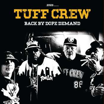 Tuff Crew: Back By Dope Demand