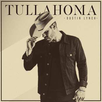 Album Dustin Lynch: Tullahoma