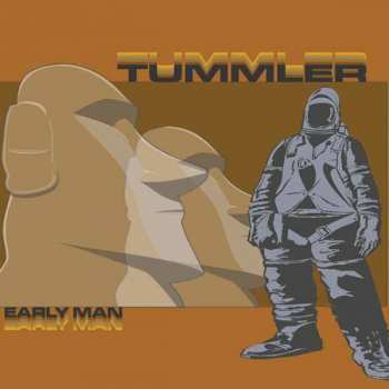 Tummler: Early Man