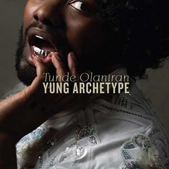 Album Tunde Olaniran: Yung Archetype