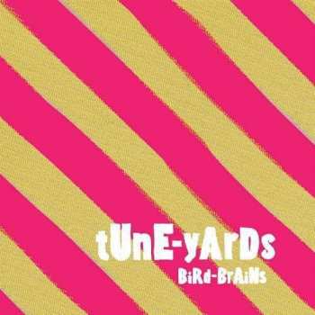 Album Tune-Yards: Bird-Brains