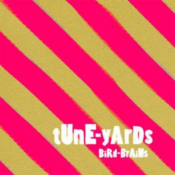 CD Tune-Yards: Bird-Brains 107234