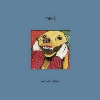 Album Tunic: Wrong Dream 
