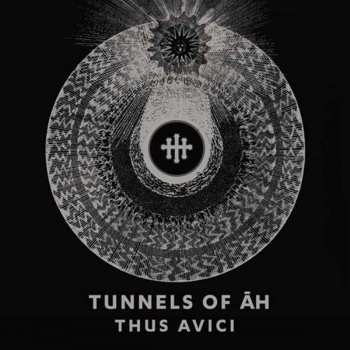 Album Tunnels Of Āh: Thus Avici
