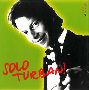 CD Ingolf Turban: Solo Turban! 463837