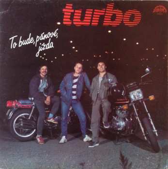 Album Turbo: To Bude, Pánové, Jízda