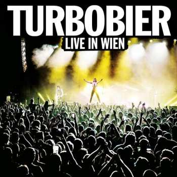 CD Turbobier: Live In Wien DIGI 367859