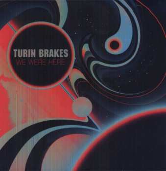 Album Turin Brakes: We Were Here