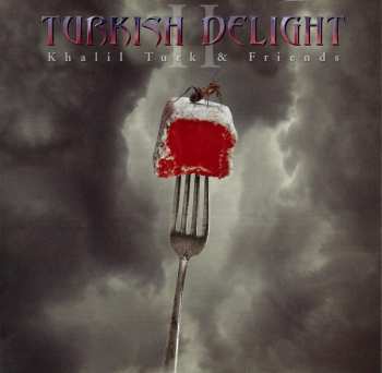 Album Turkish Delight: Khalil Turk & Friends  Vol.2