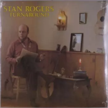 Stan Rogers: Turnaround